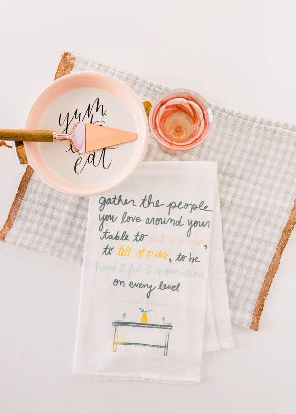Gather Around Your Table - Flour Sack Towel