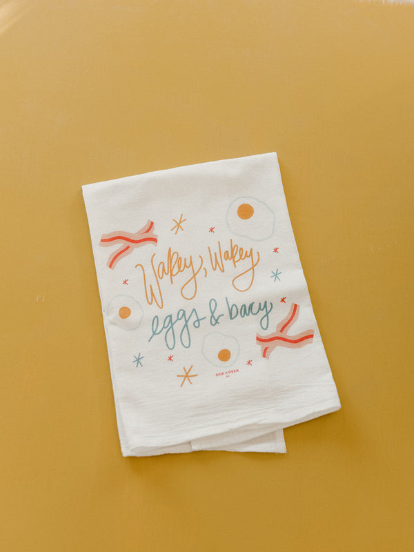 Wakey Wakey Eggs & Bacy - Flour Sack Towel